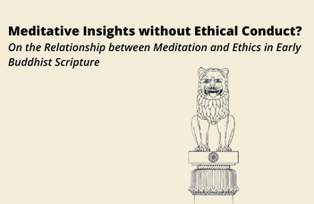 Meditatív belátás etikus cselekedet nélkül? A meditáció és az etika közötti kapcsolat a korai buddhista szövegekben