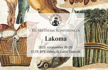 A Görög és Latin Tanszék hallgatói konferenciája. Jelentkezés június 30-ig.